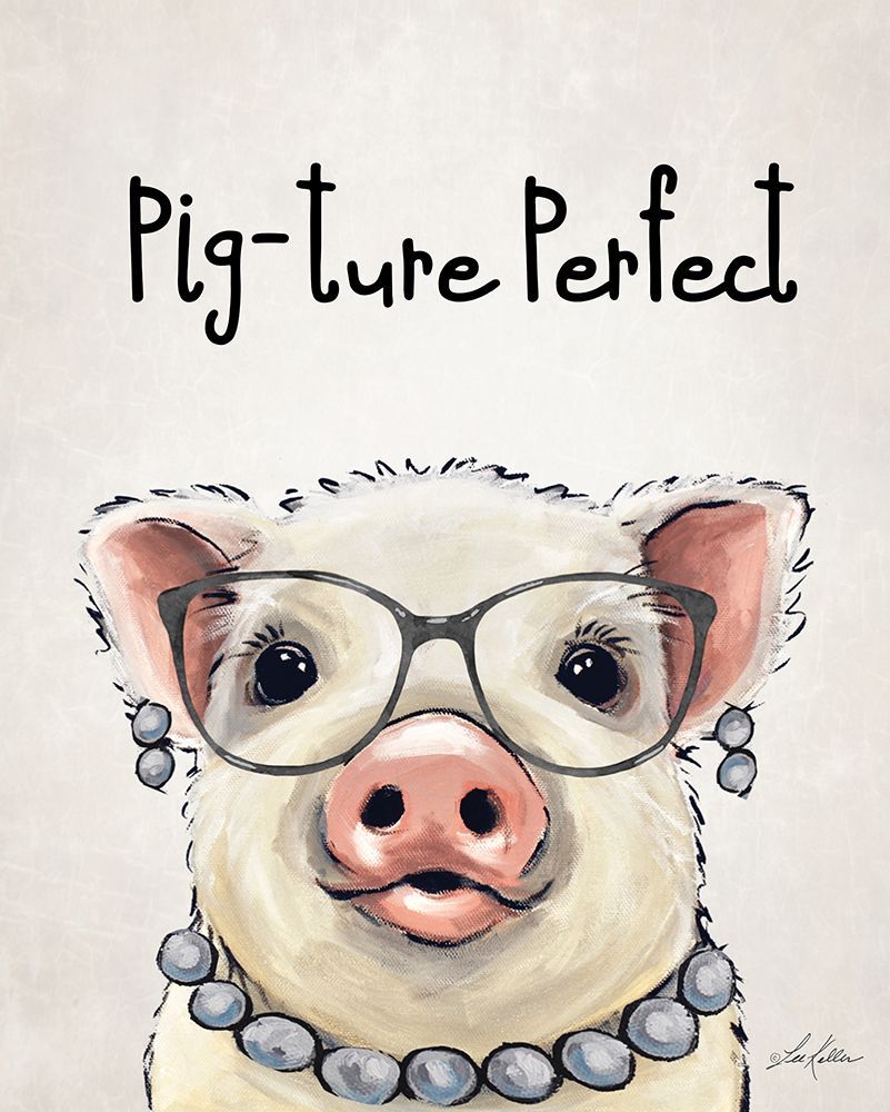 Pig-ture Perfect art print by Lee Keller for $57.95 CAD