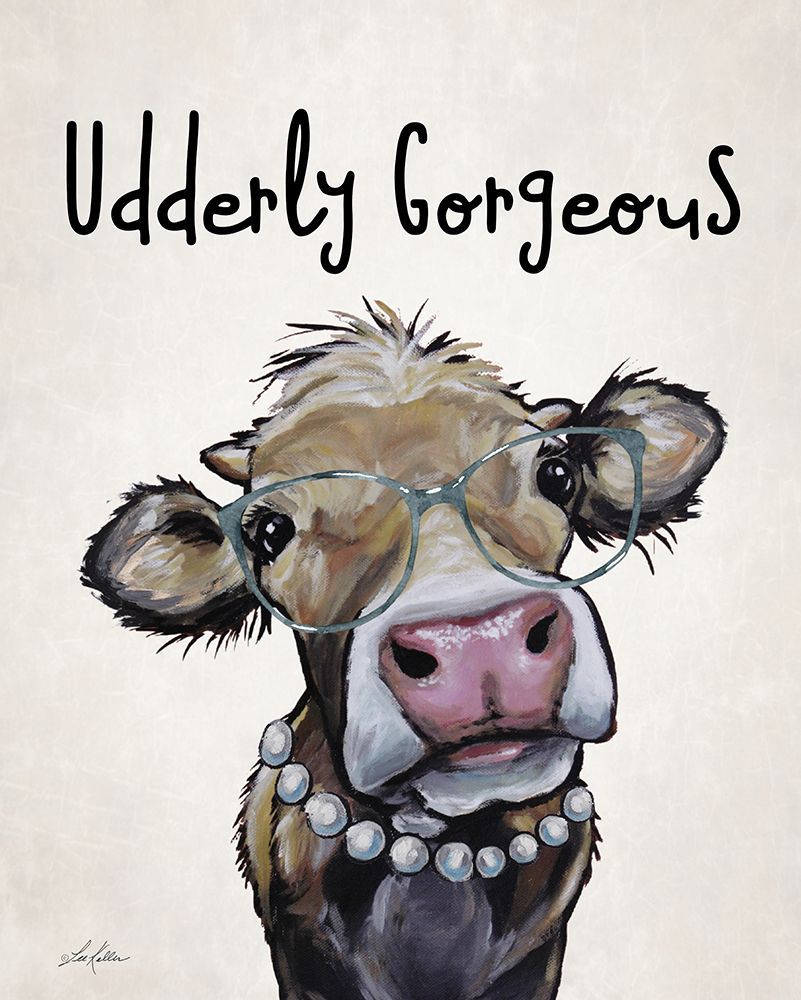 You are Legen-dairy art print by Lee Keller for $57.95 CAD