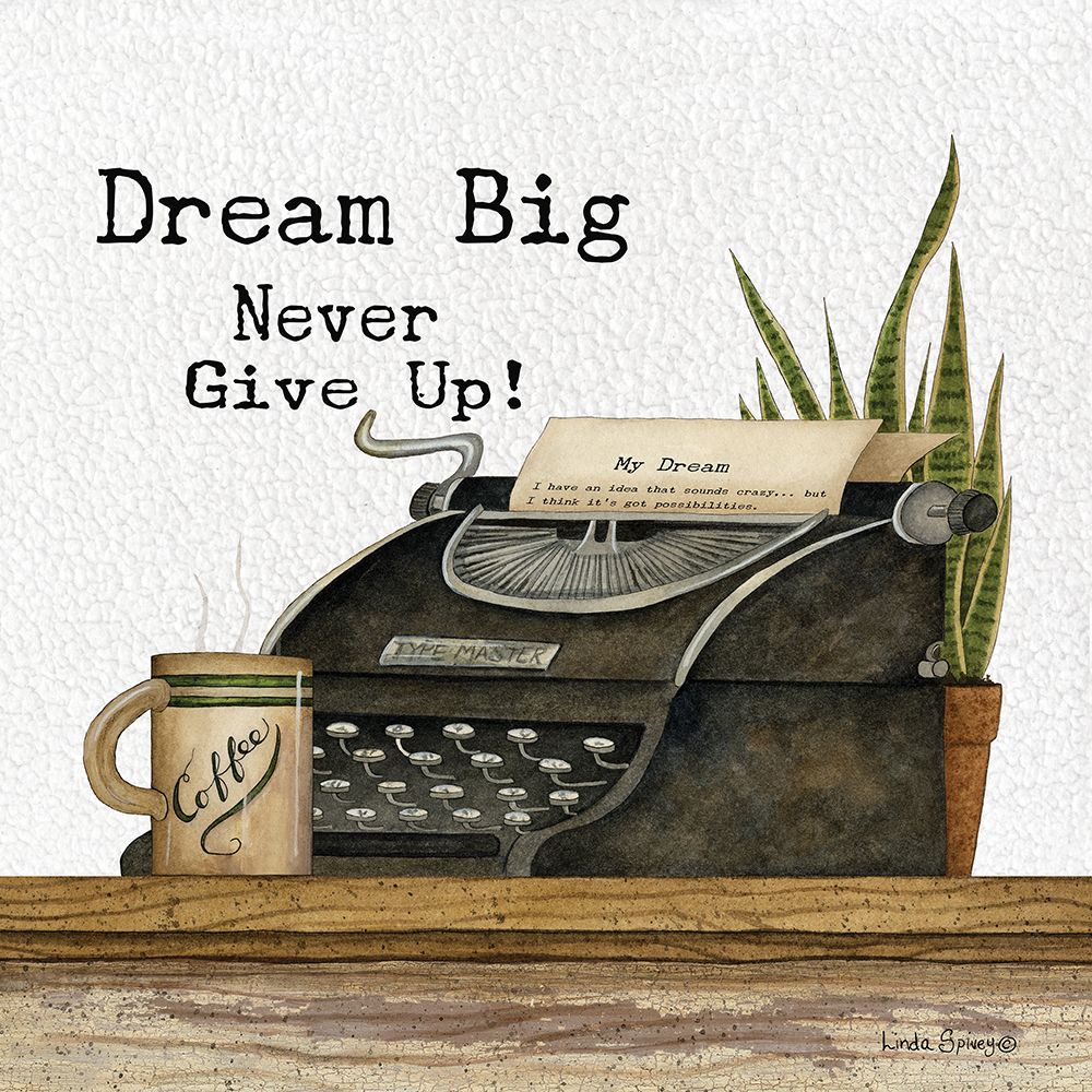 Dream Big art print by Linda Spivey for $57.95 CAD