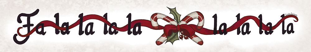 Fa La La Christmas Sign art print by Linda Spivey for $57.95 CAD