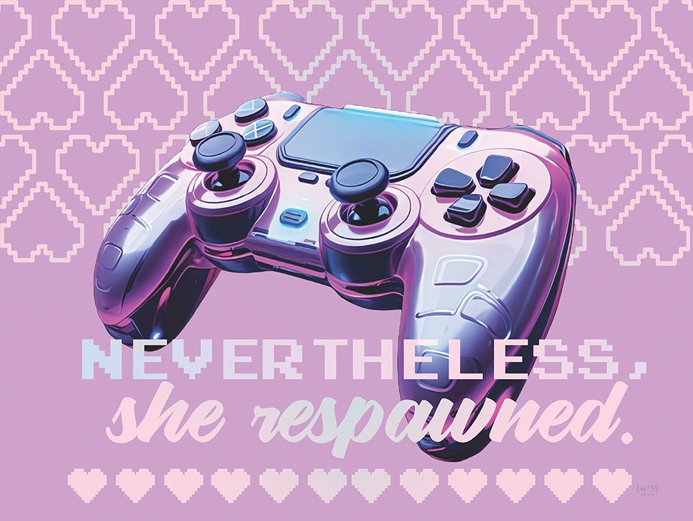 She Respawned art print by Lux + Me Designs for $57.95 CAD