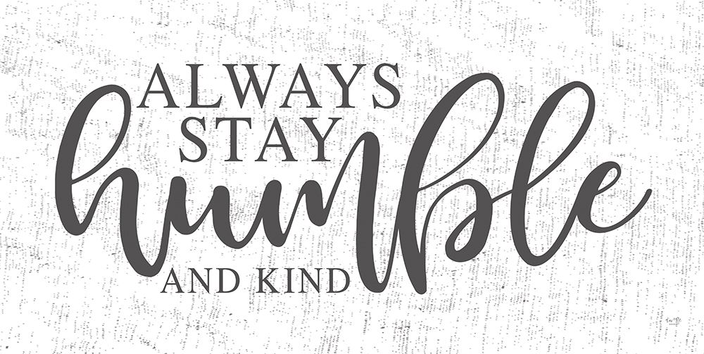 Humble and Kind art print by Lux + Me Designs for $57.95 CAD