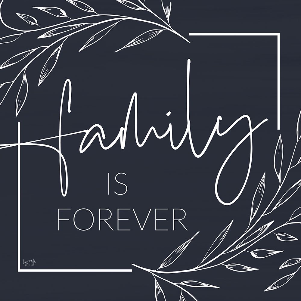 Family is Forever art print by Lux + Me Designs for $57.95 CAD
