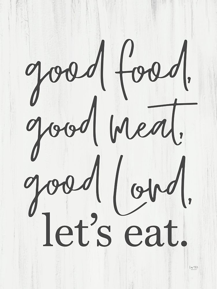 Good Lord Lets Eat art print by Lux + Me Designs for $57.95 CAD