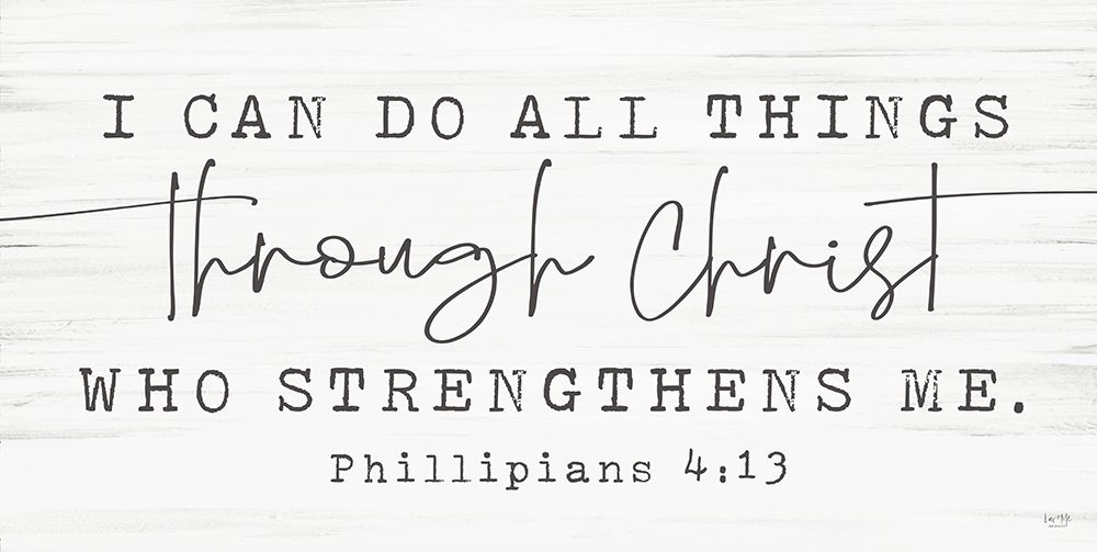 I Can Do All Things Through Christ art print by Lux + Me Designs for $57.95 CAD