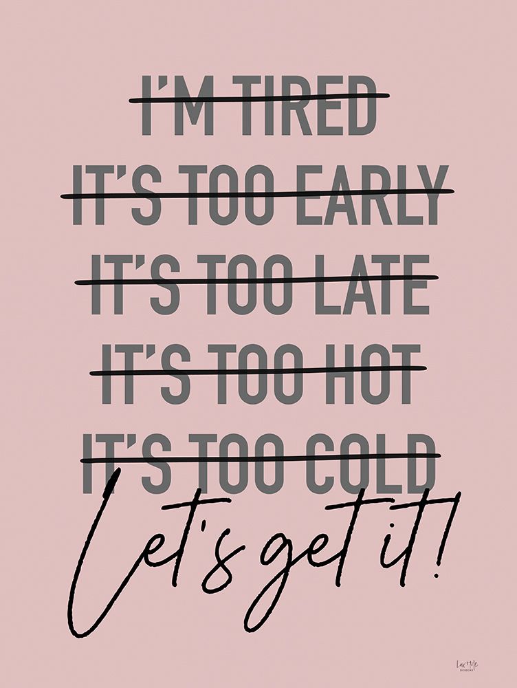Lets Get It art print by Lux + Me Designs for $57.95 CAD