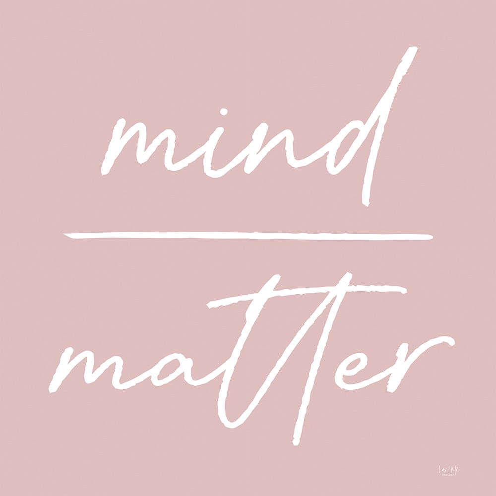 Mind Over Matter art print by Lux + Me Designs for $57.95 CAD
