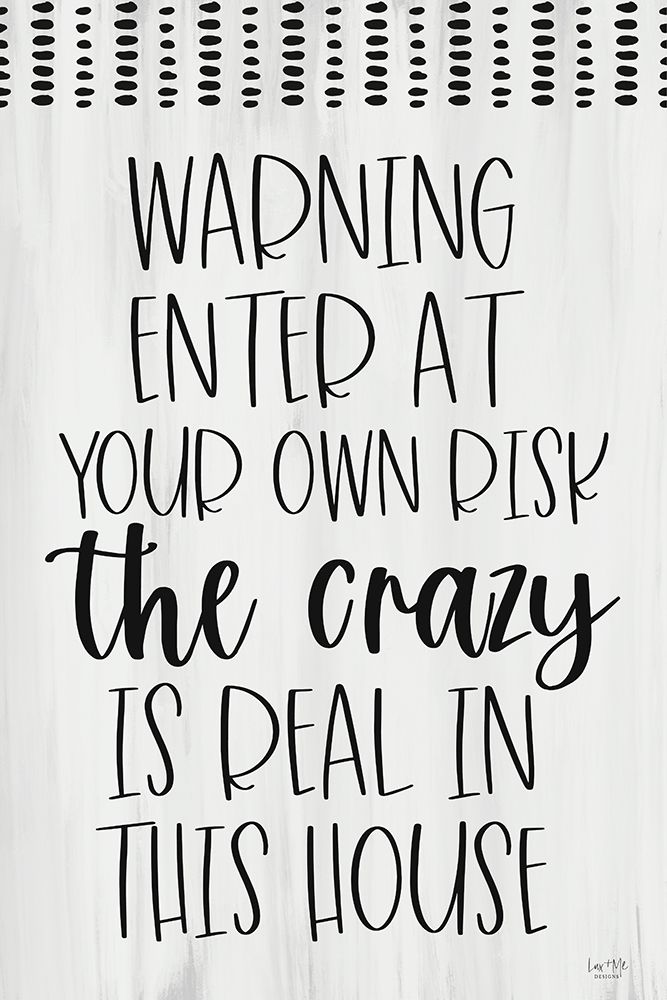 Warning Enter At Own Risk art print by Lux + Me Designs for $57.95 CAD