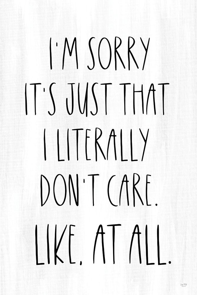 I Dont Care At All art print by Lux + Me Designs for $57.95 CAD