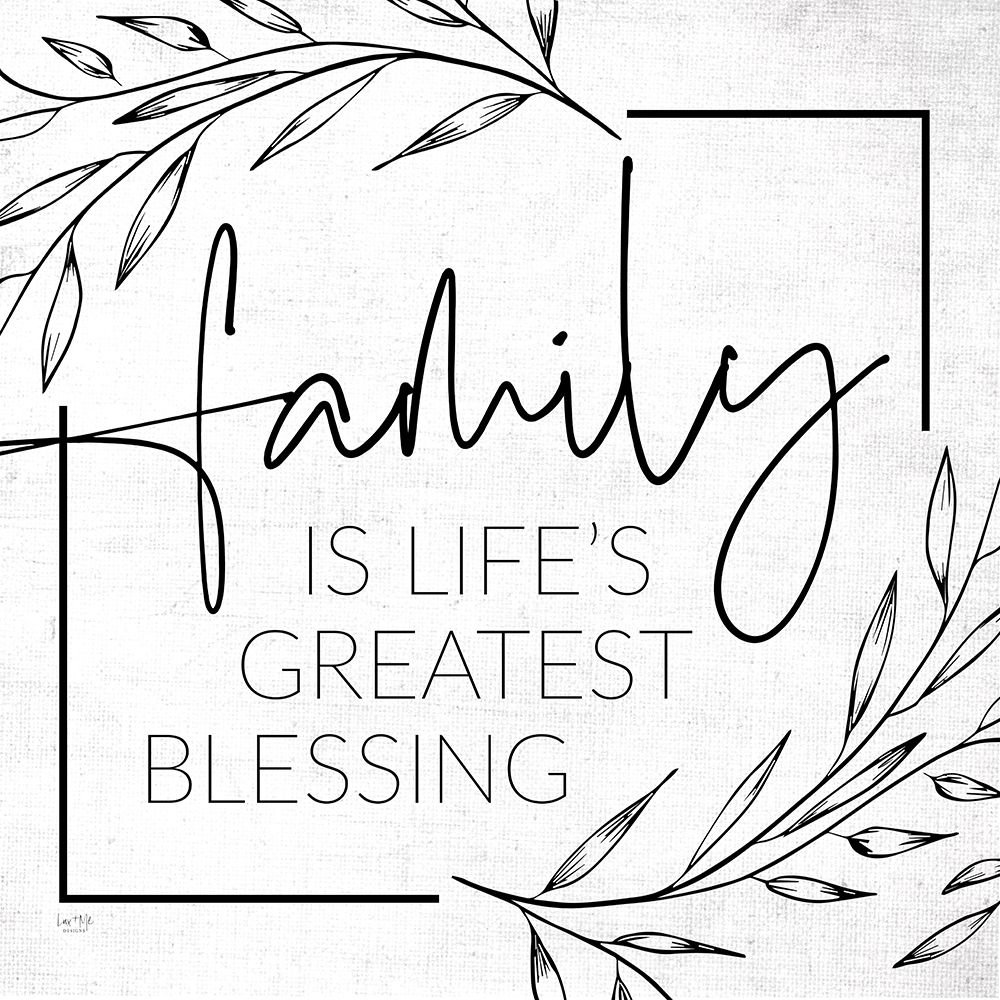 Family is Lifes Greatest Blessing art print by Lux + Me Designs for $57.95 CAD