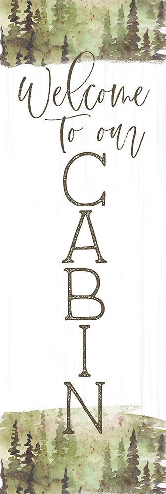 Welcome to Our Cabin art print by Lux + Me Designs for $57.95 CAD