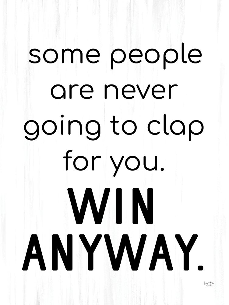 Win Anyways art print by Lux + Me Designs for $57.95 CAD