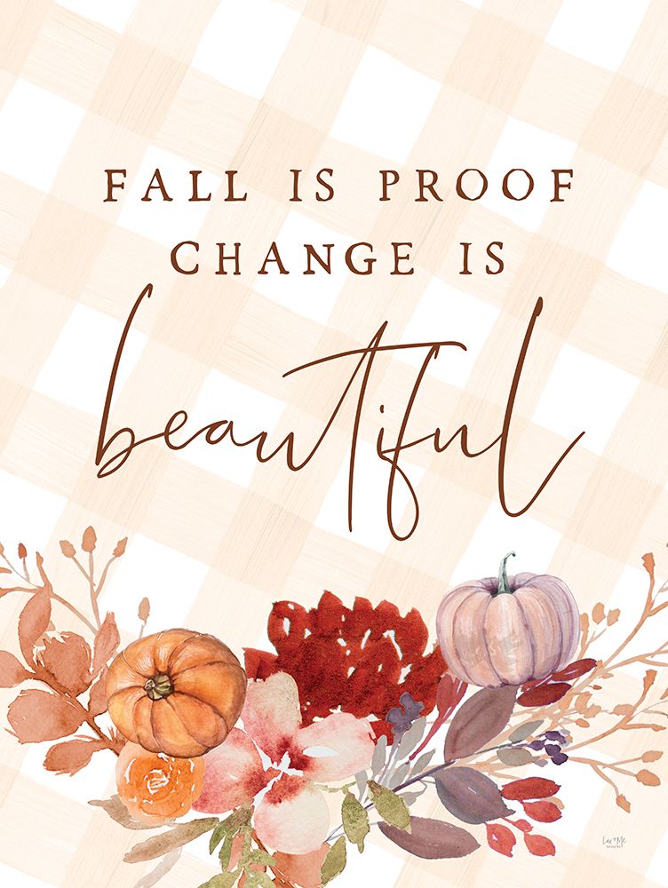 Fall Change is Beautiful art print by Lux + Me Designs for $57.95 CAD
