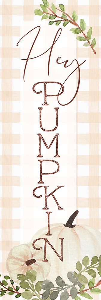 Hey Pumpkin art print by Lux + Me Designs for $57.95 CAD