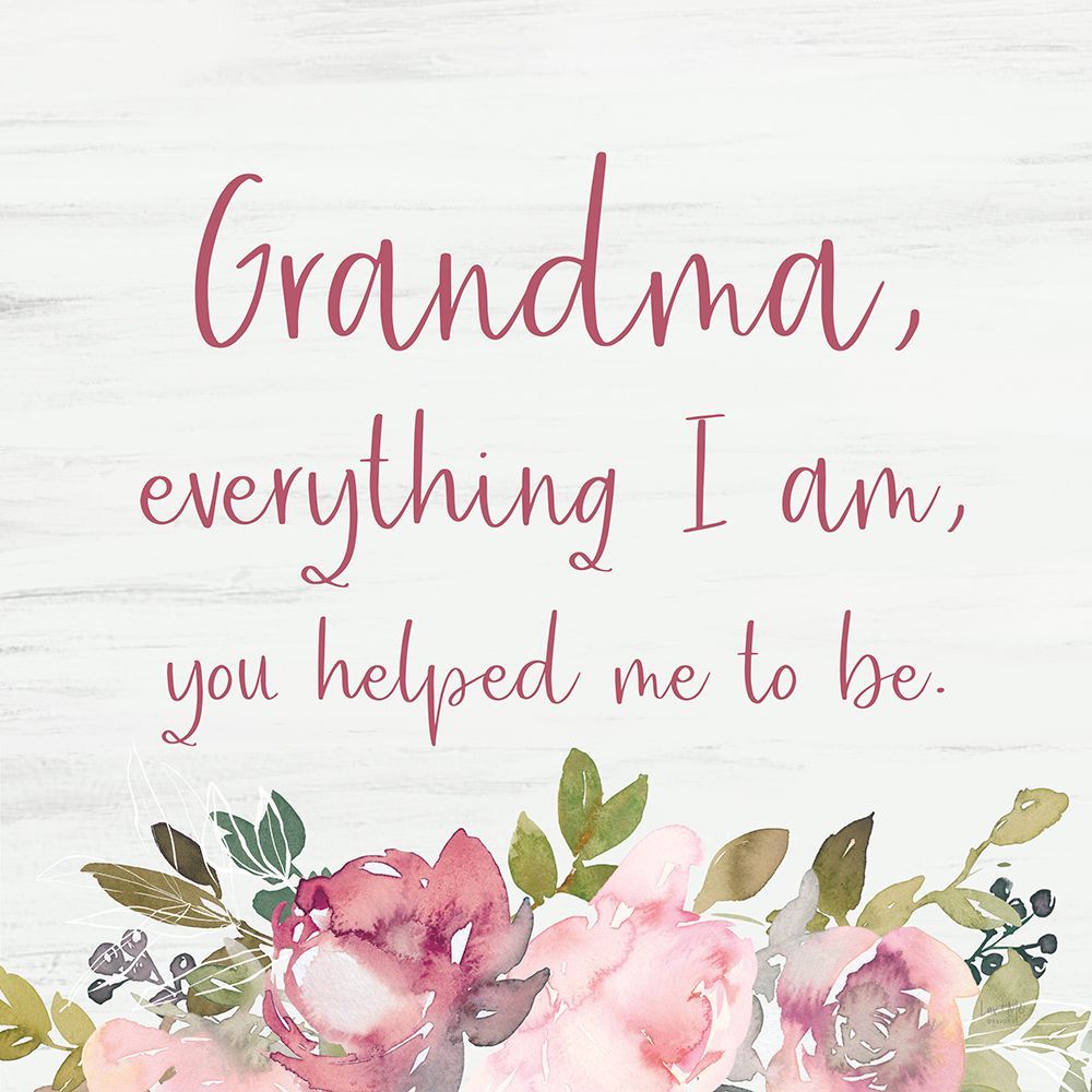 Grandma - Everything I Am art print by Lux + Me Designs for $57.95 CAD
