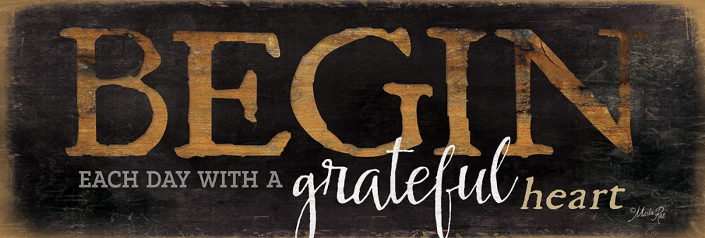 Begin Each Day art print by Marla Rae for $57.95 CAD