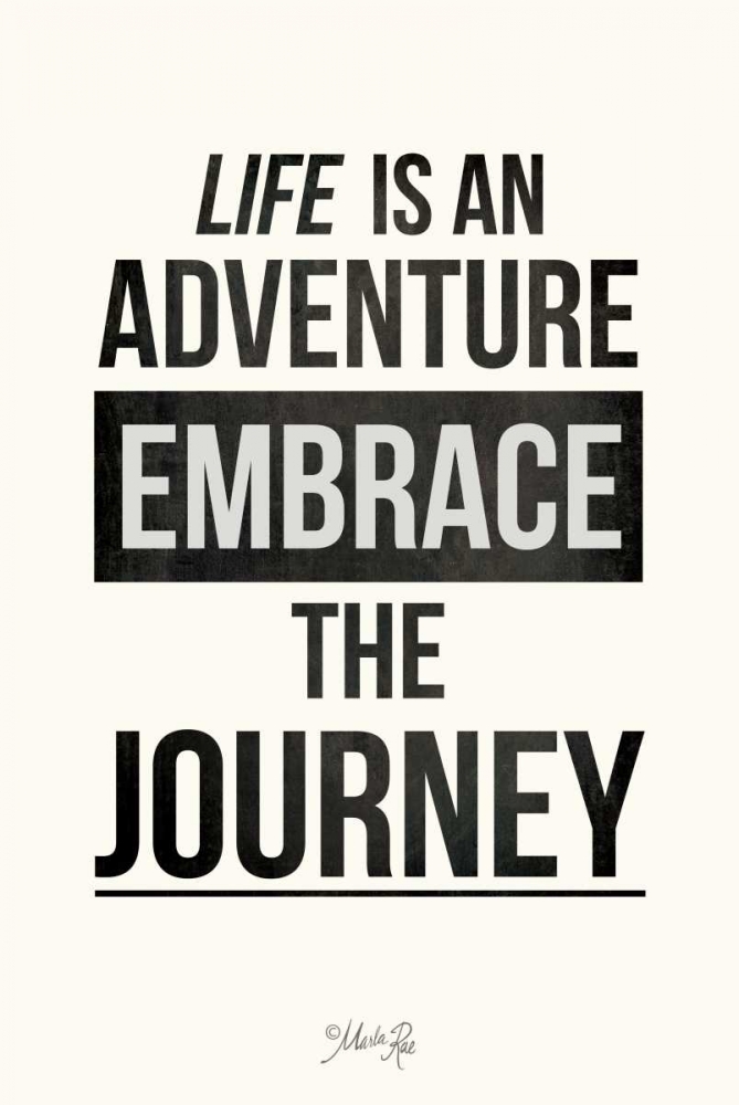 Embrace the Journey art print by Marla Rae for $57.95 CAD