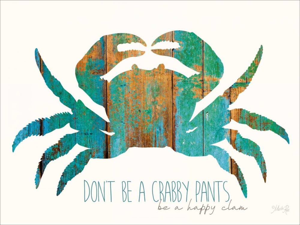Dont be a Crabby Pants art print by Marla Rae for $57.95 CAD