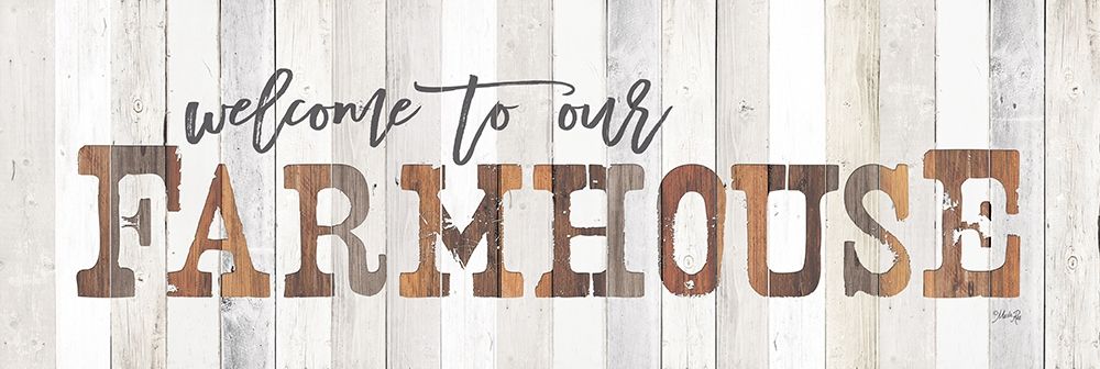 Welcome to Our Farmhouse art print by Marla Rae for $57.95 CAD