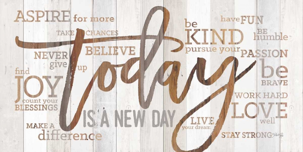 Today is a New Day art print by Marla Rae for $57.95 CAD