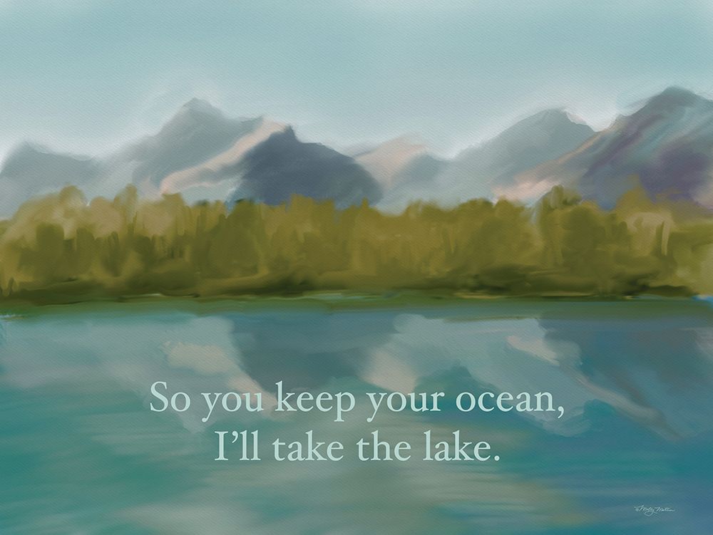 Ill Take the Lake art print by Molly Mattin for $57.95 CAD