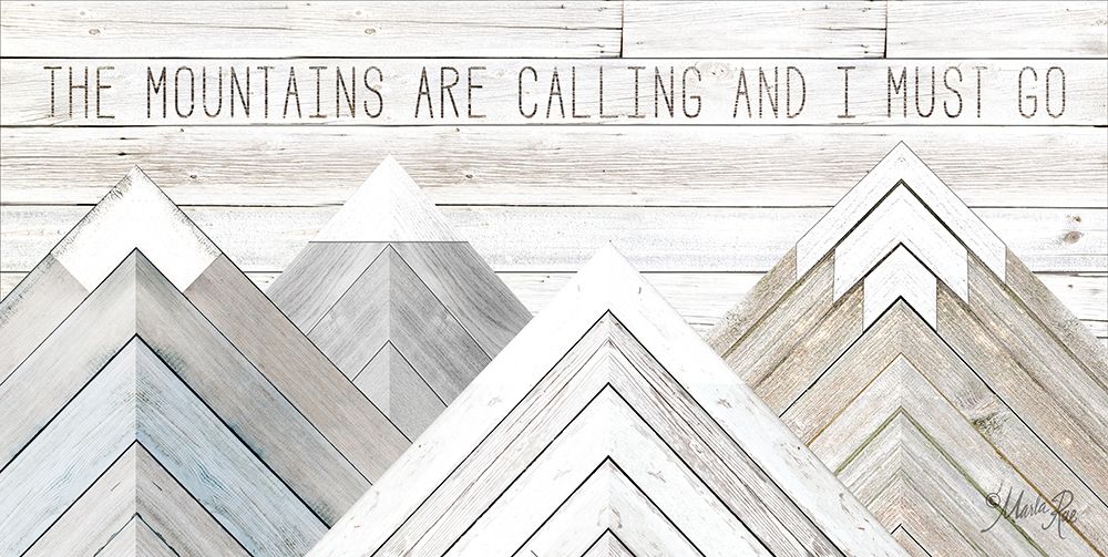 The Mountains are Calling and I Must Go art print by Marla Rae for $57.95 CAD