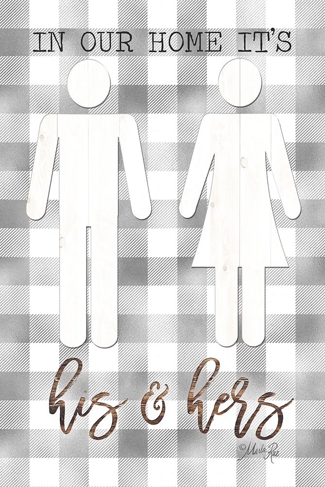 In Our Home Its His and Hers art print by Marla Rae for $57.95 CAD