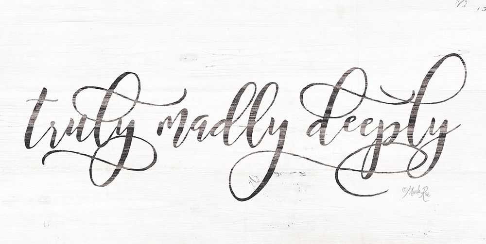 Truly Madly Deeply art print by Marla Rae for $57.95 CAD