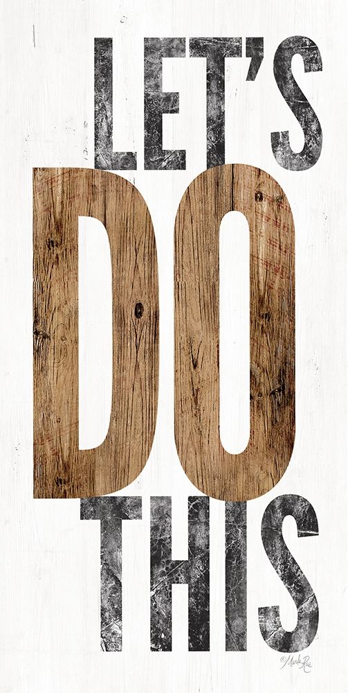 Lets Do This art print by Marla Rae for $57.95 CAD