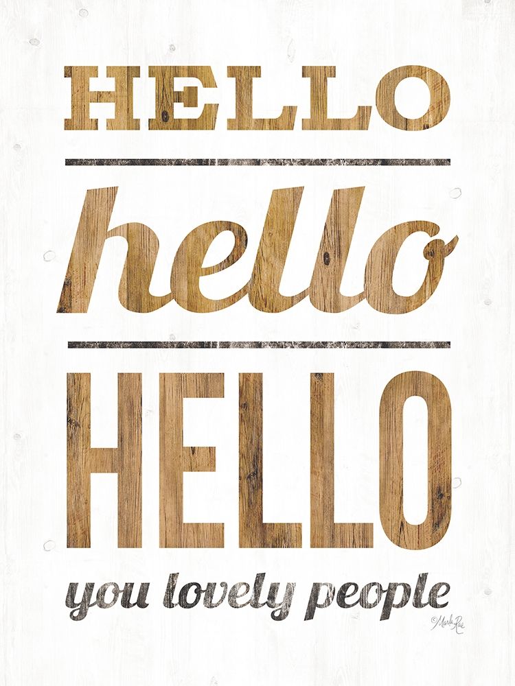 Hello Hello Hello art print by Marla Rae for $57.95 CAD