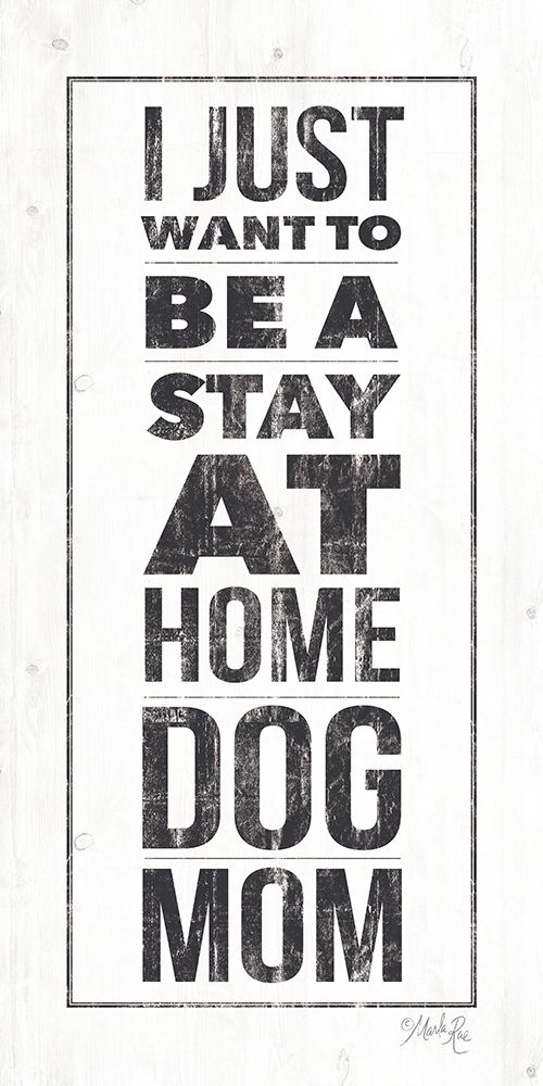 Dog Mom art print by Marla Rae for $57.95 CAD