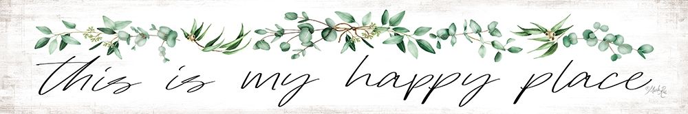 This is My Happy Place art print by Marla Rae for $57.95 CAD