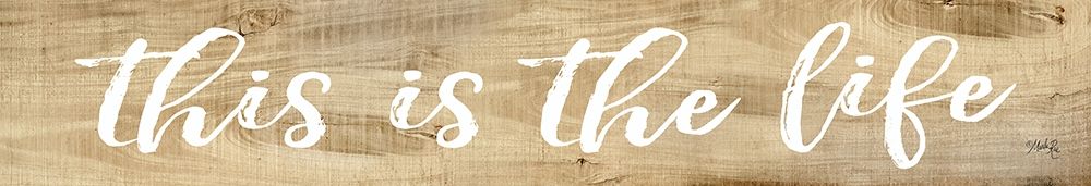 This is the Life art print by Marla Rae for $57.95 CAD