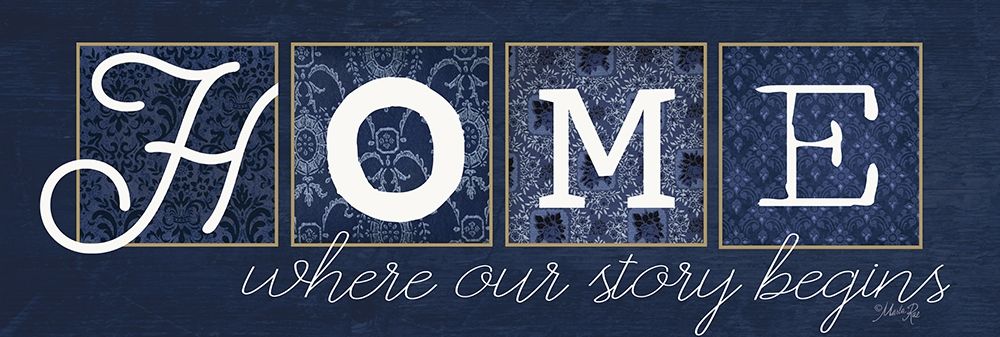 Home Where Our Story Begins art print by Marla Rae for $57.95 CAD