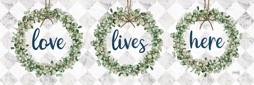 Love Lives Here Eucalyptus Wreaths art print by Marla Rae for $57.95 CAD
