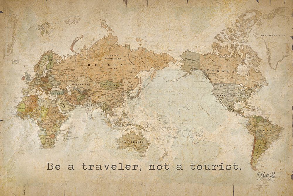 Be a Traveler, Not a Tourist art print by Marla Rae for $57.95 CAD