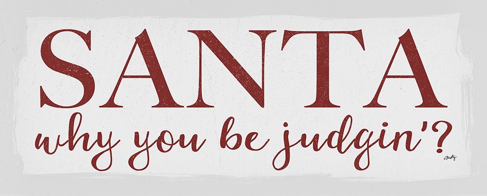 Santa Judgin art print by Misty Michelle for $57.95 CAD