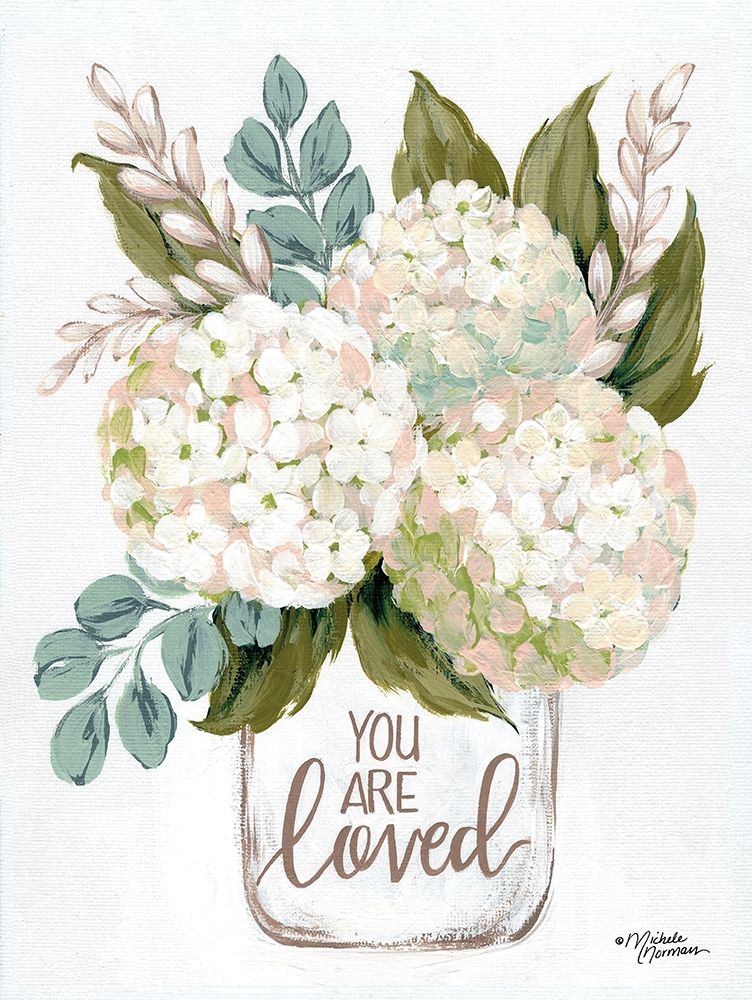 You Are Loved Flowers art print by Michele Norman for $57.95 CAD