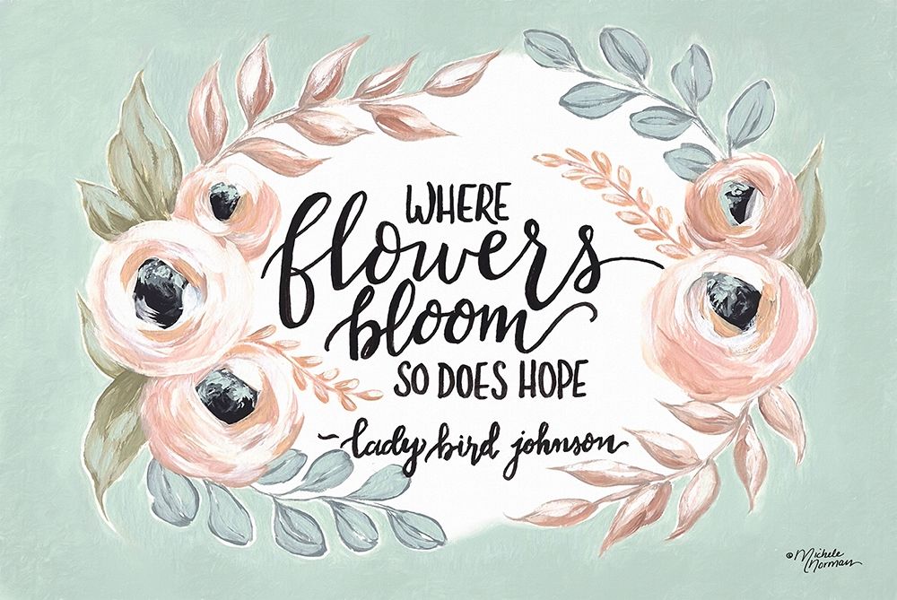 Where Flowers Bloom art print by Michele Norman for $57.95 CAD