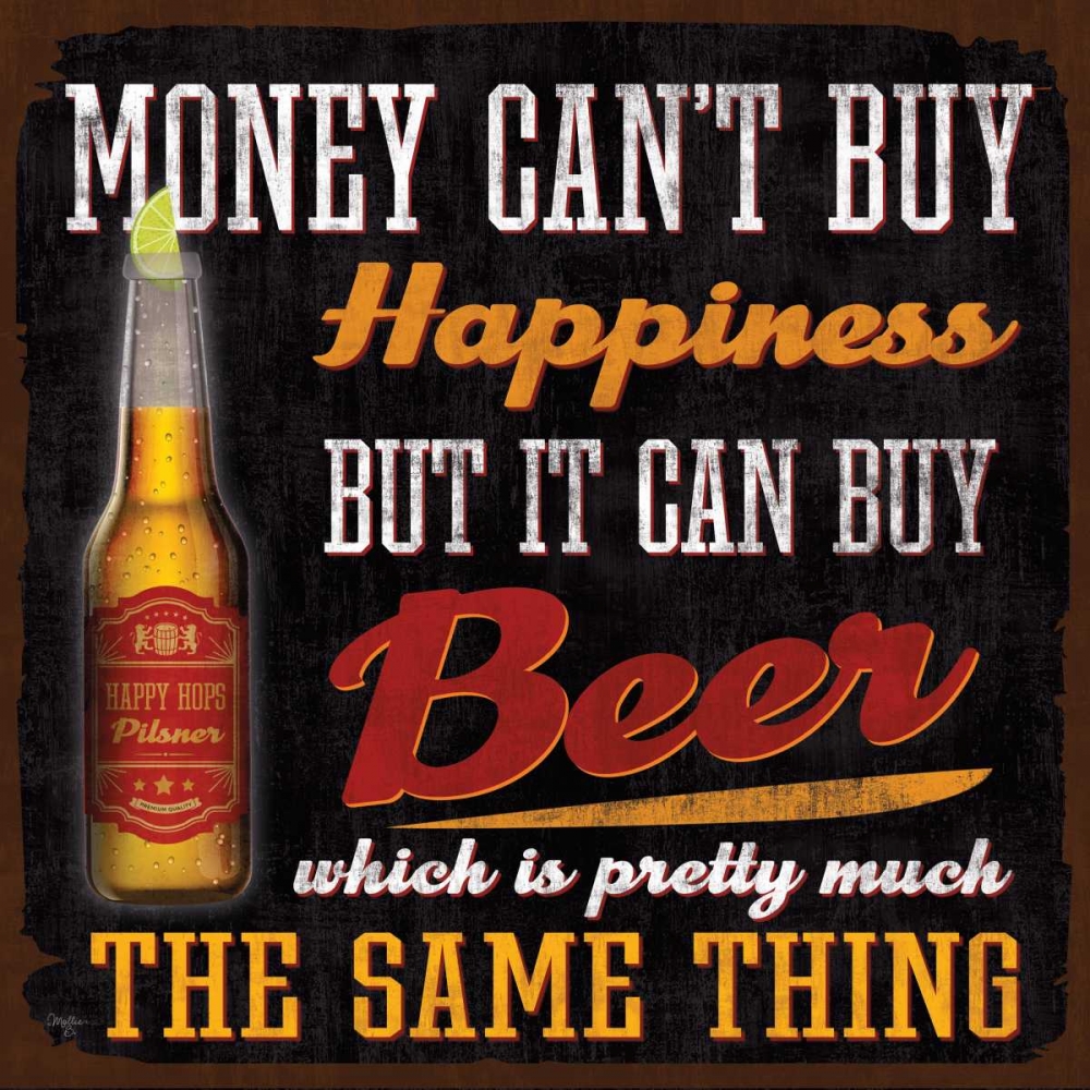 Money Cant Buy Happiness art print by Mollie B. for $57.95 CAD