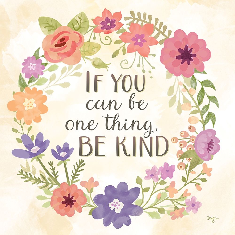If you Can be One Thing art print by Mollie B. for $57.95 CAD