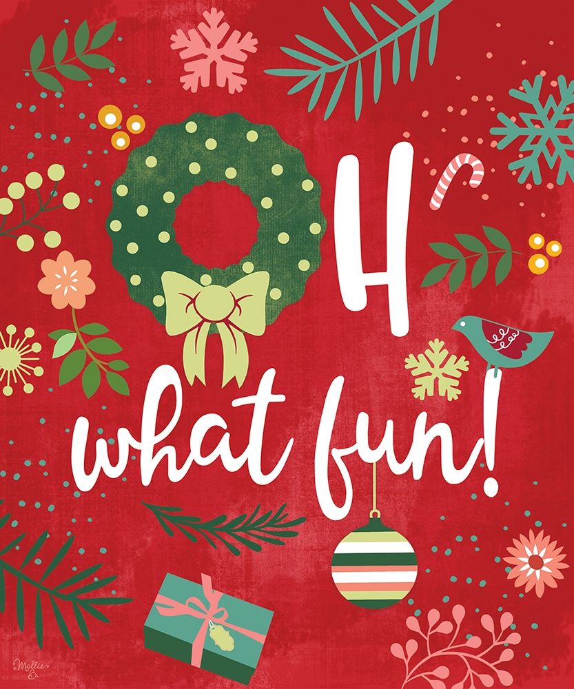 Oh What Fun! art print by Mollie B. for $57.95 CAD