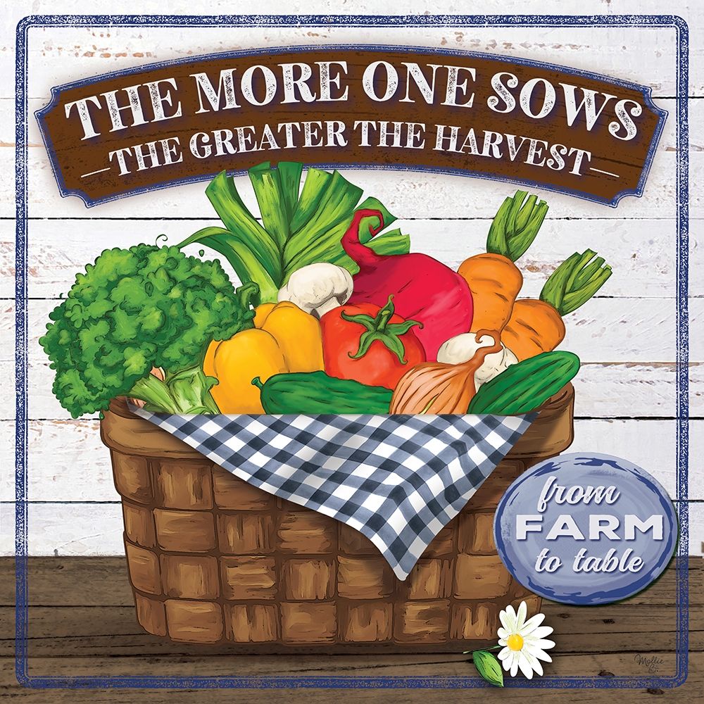 The More One Sows art print by Mollie B. for $57.95 CAD
