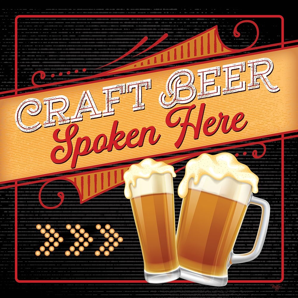 Craft Beer Spoken Here art print by Mollie B. for $57.95 CAD