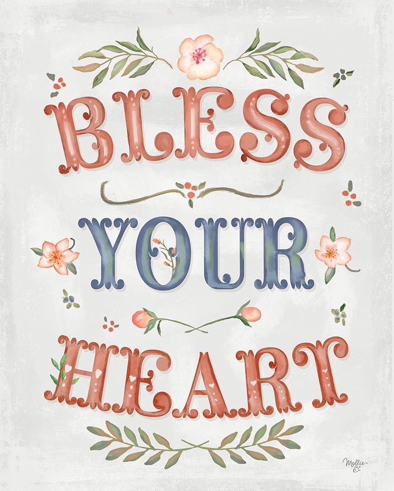Bless Your Heart art print by Mollie B. for $57.95 CAD