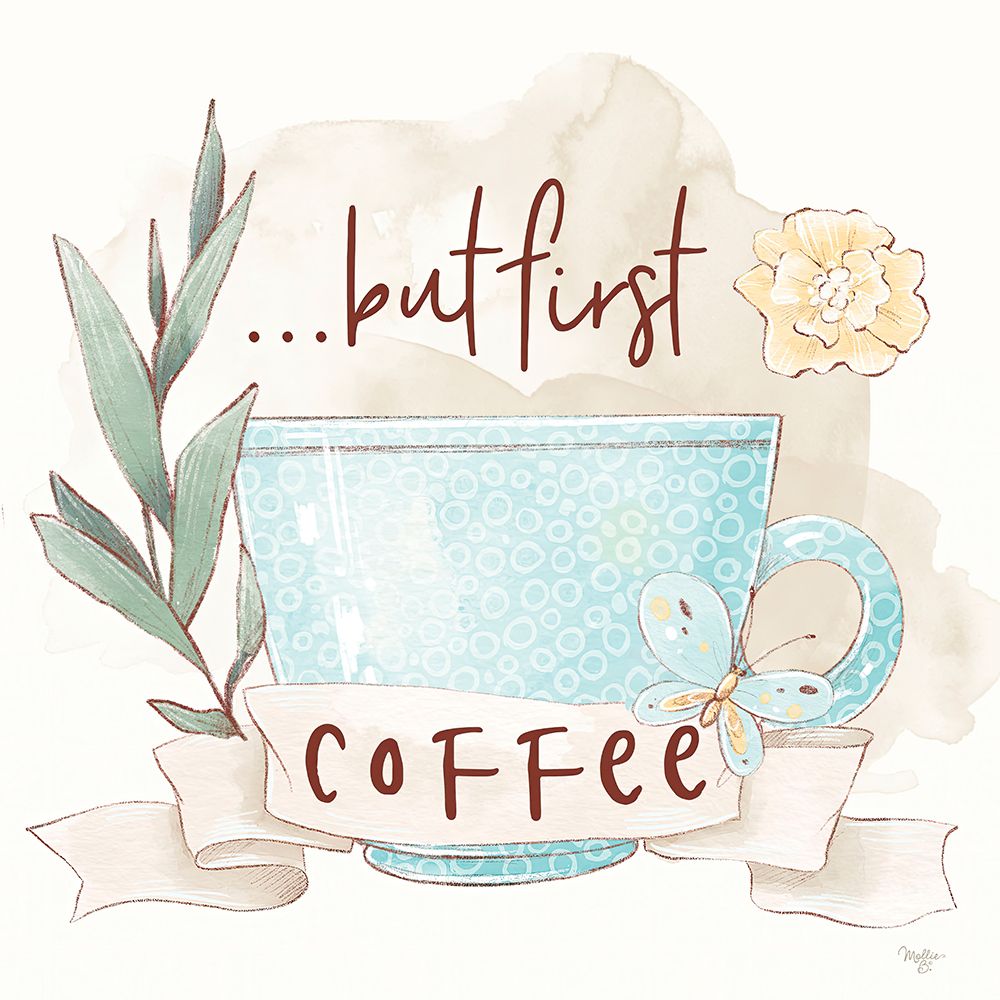 But First Coffee art print by Mollie B. for $57.95 CAD