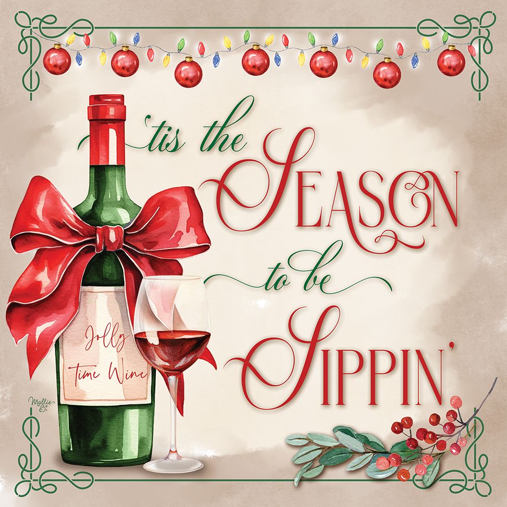Tis the Season to be Sippin art print by Mollie B. for $57.95 CAD