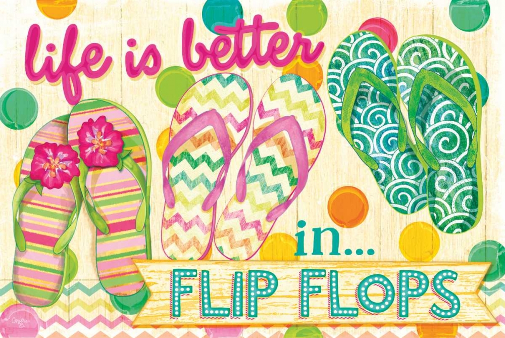 Life is Better in Flip Flops art print by Mollie B. for $57.95 CAD