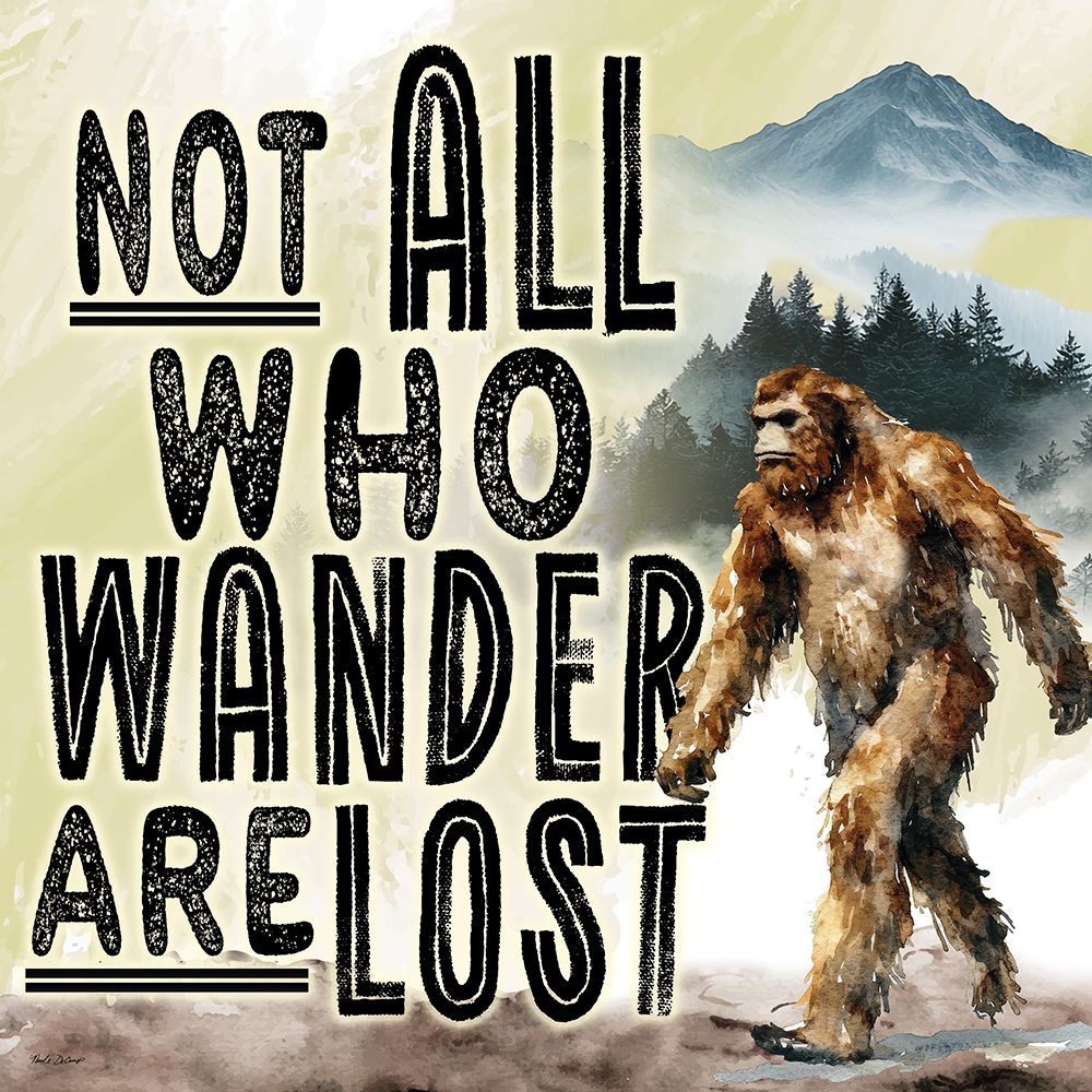 Not All Who Wander are Lost art print by Nicole DeCamp for $57.95 CAD