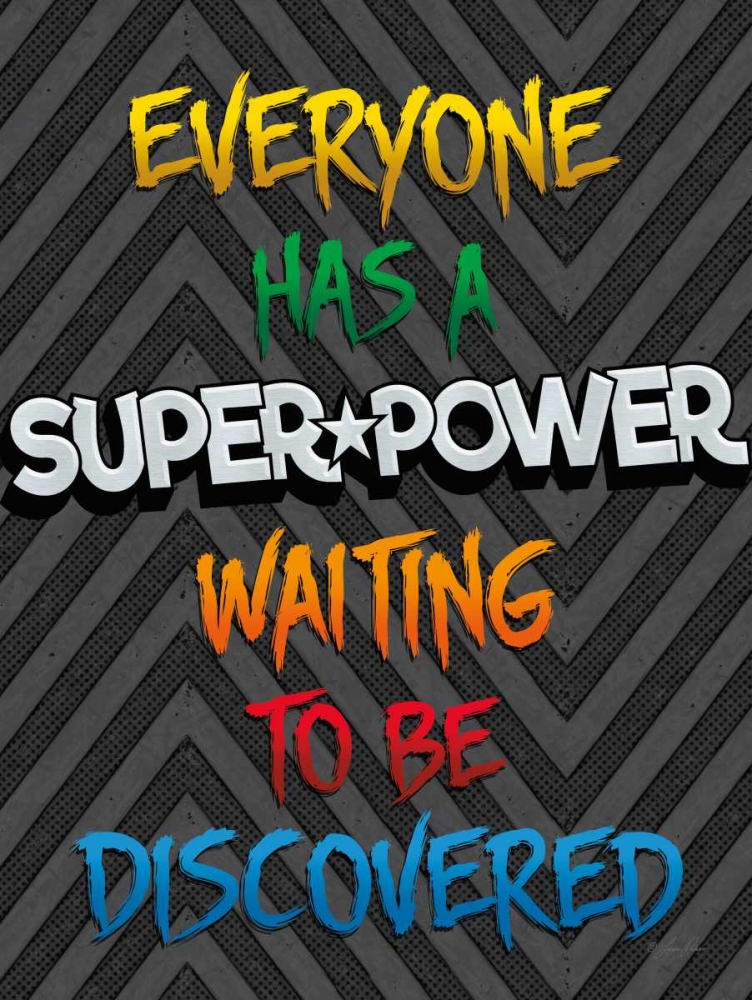 Everyone Has a Super Power art print by Lauren Rader for $57.95 CAD